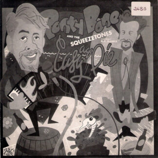 Ponty Bone And The Squeezetones – Easy As Pie